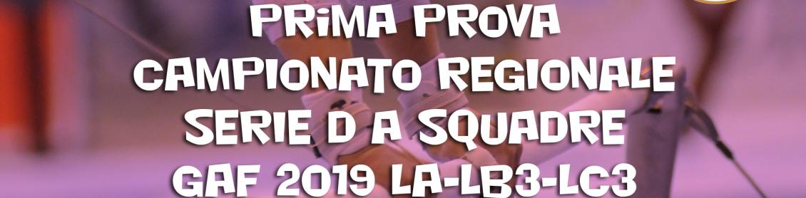 Prima Prova Campionato Regionale Serie D a squadre GAF 2019