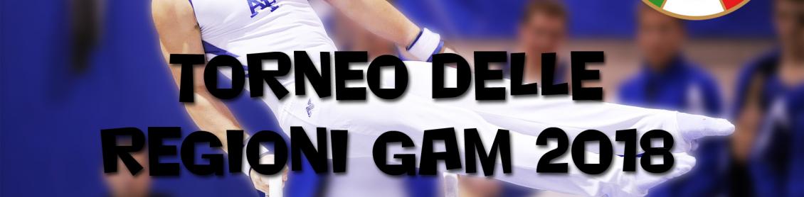 Torneo delle Regioni 2018 - GAM Torneo delle Regioni 2018 - GAM