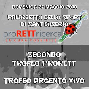 Secondo Trofeo ProRett e Trofero Argento Vivo