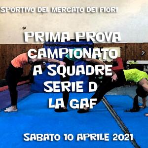 Prima Prova Campionato SERIE D a squadre GAF 2021 LA